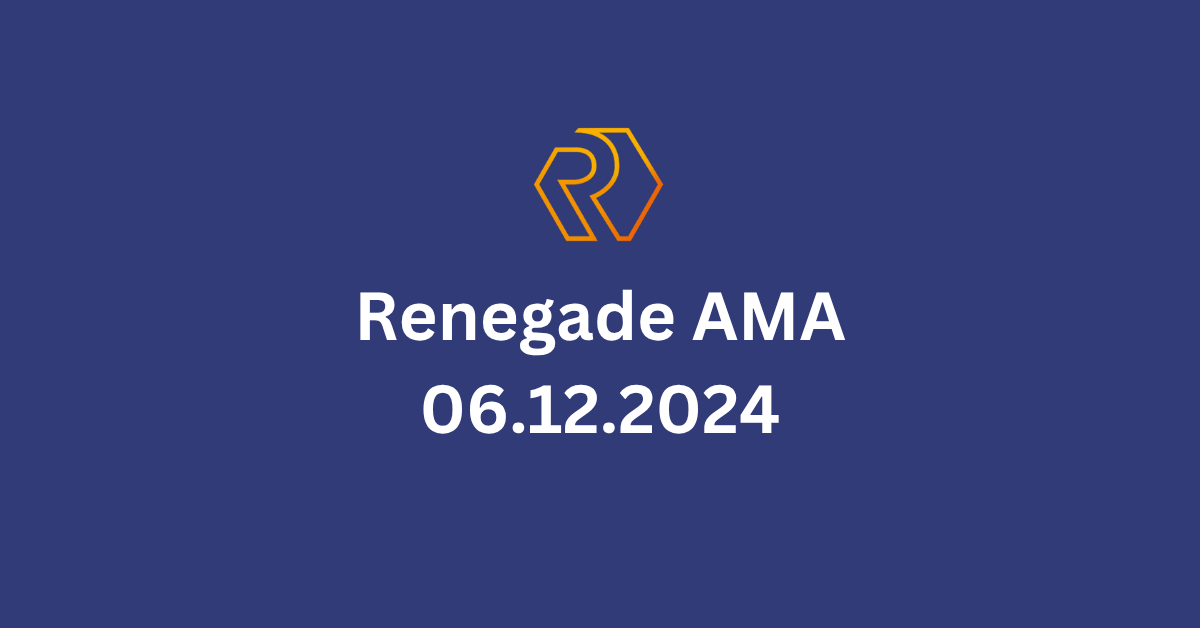 Renegade AMA 06.12.2024