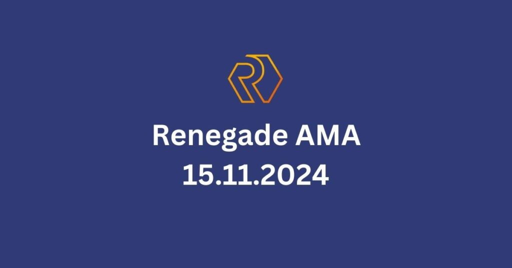 Renegade AMA 15.11..2024