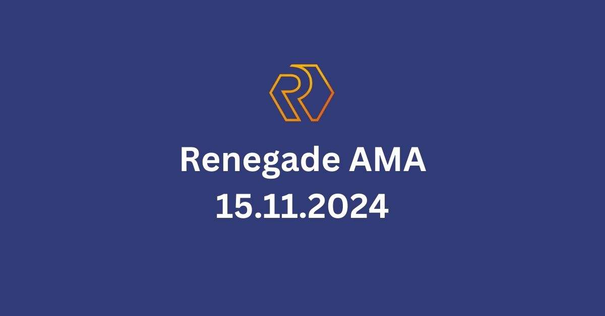 Renegade AMA 15.11..2024