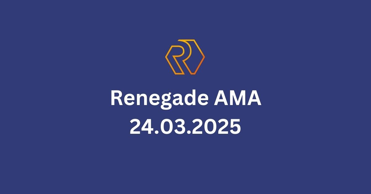 Renegade AMA 24.03.2025